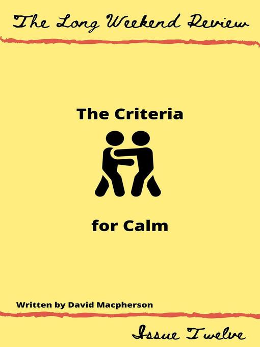 Title details for The Criteria for Calm by David Macpherson - Available
